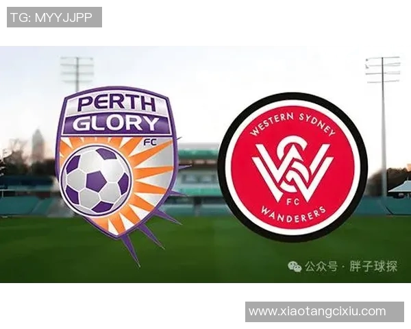 竞彩珀斯光荣迎战东京FC全力争胜的精彩对决分析 竞彩珀斯光荣迎战东京FC全力争胜的精彩对决分析